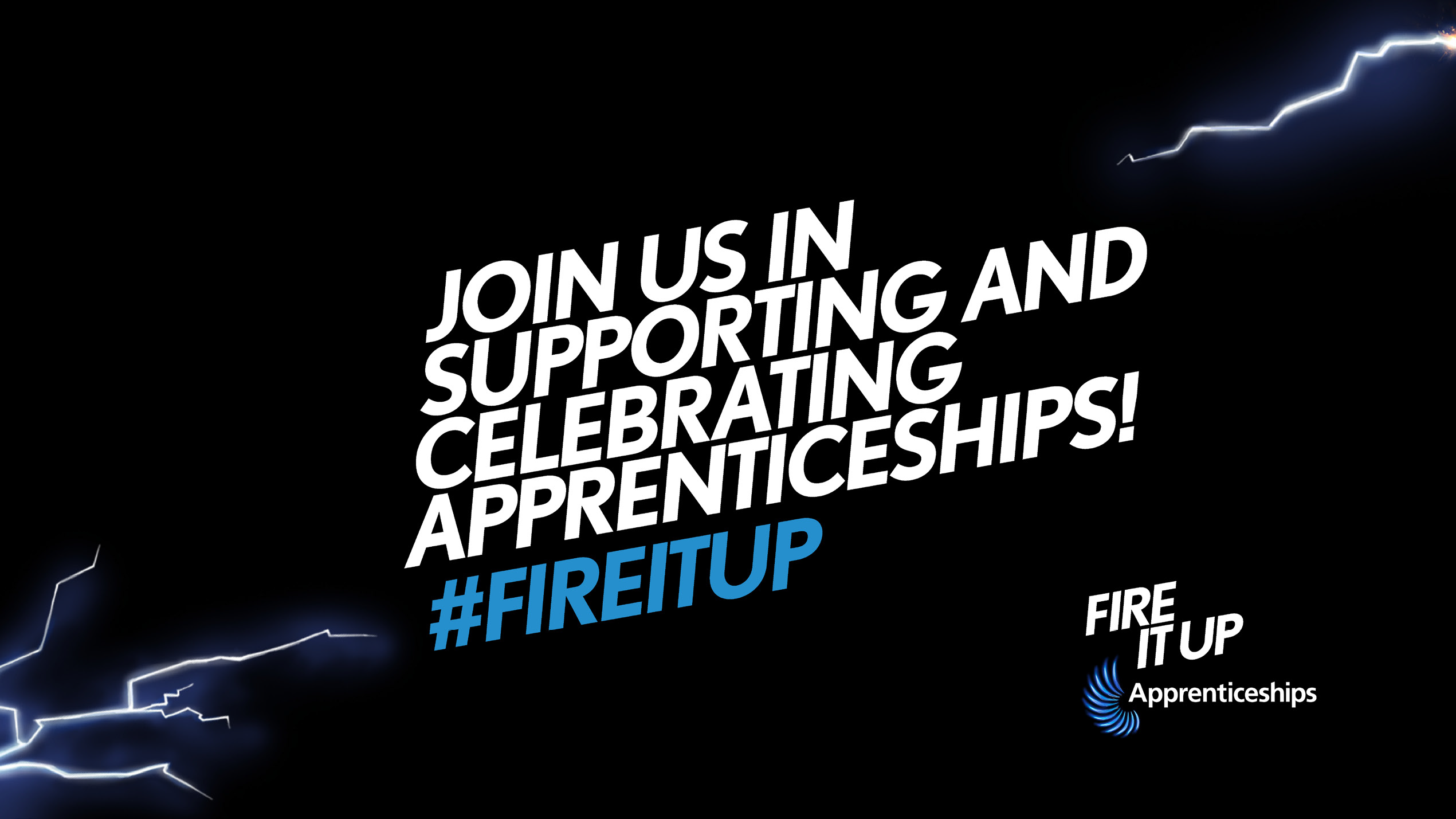 ‘Fire it Up’ Apprenticeships Campaign Launched Today